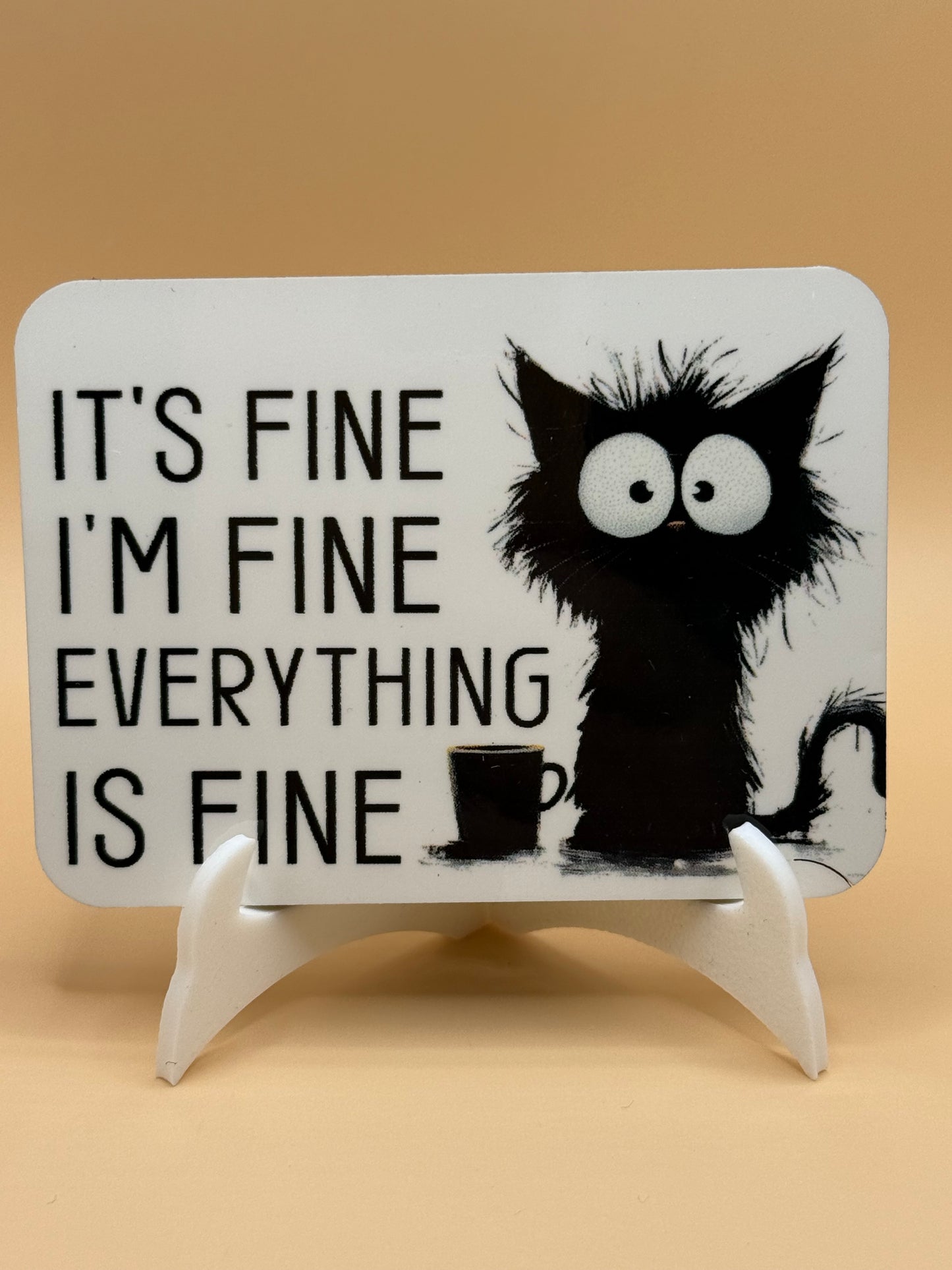 It's fine, I'm fine cate 2 x 3