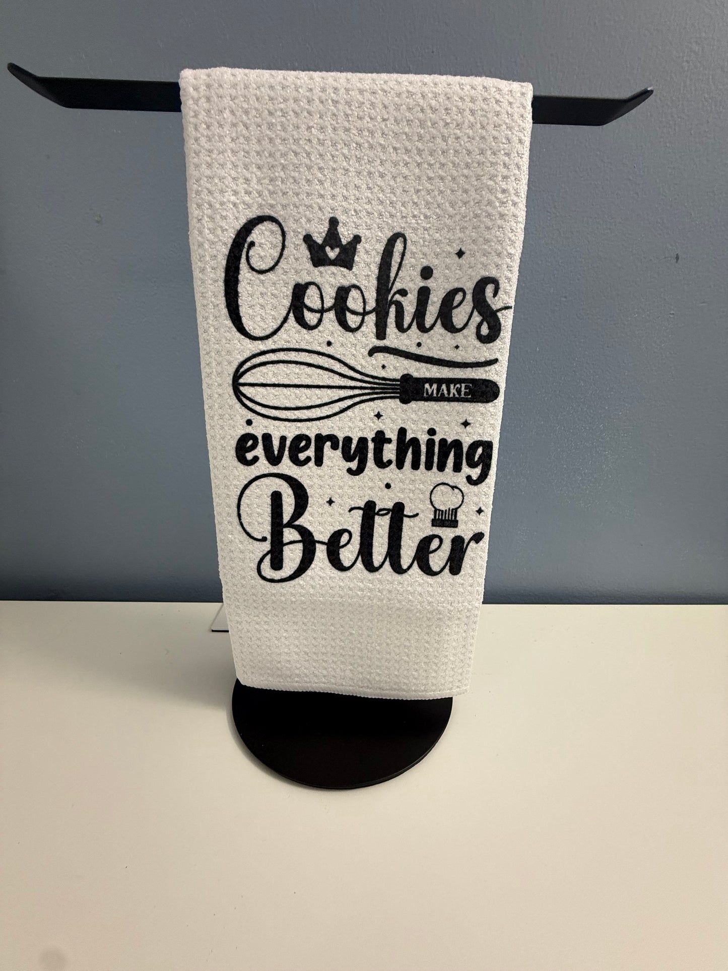Cookies make everything better towel
