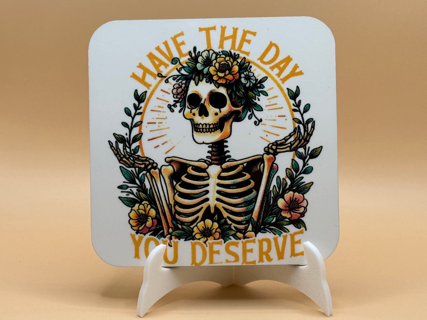 The day you deserve magnet 2 x 3